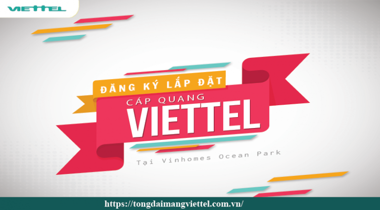 Đăng ký lắp đặt cáp quang Viettel Hà Nội tại Vinhomes Ocean Park